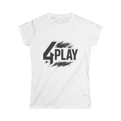 4Play Women's Softstyle Tee