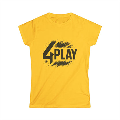4Play Women's Softstyle Tee